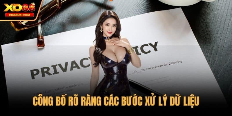 Công bố rõ ràng các bước xử lý dữ liệu