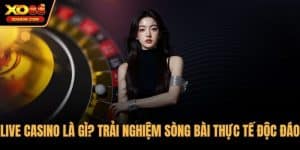 Live casino là gì