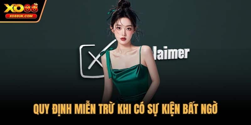 Quy định miễn trừ khi có sự kiện bất ngờ