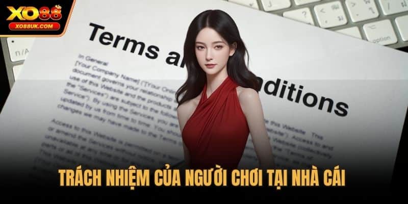 Trách nhiệm của người chơi tại nhà cái
